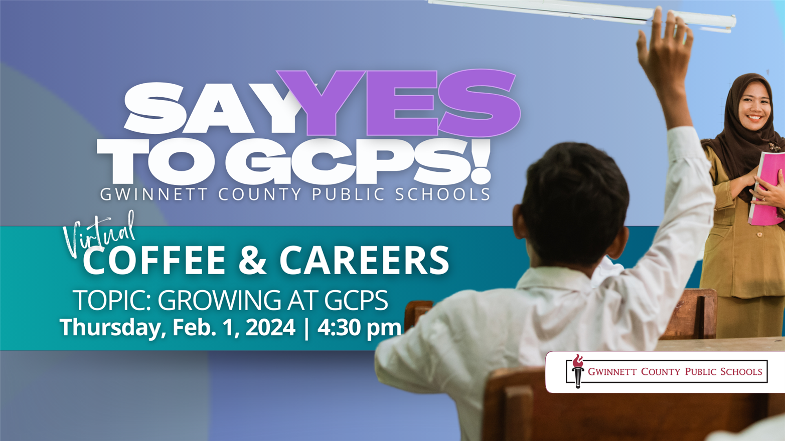 Virtual Coffee & Careers: Growing at GCPS on February 1, 2024 at 4:30 p.m.